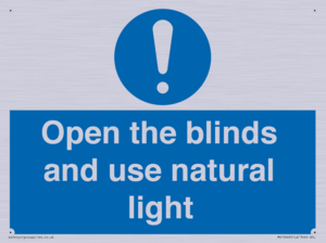 Open the blinds and use natural light